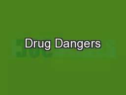 Drug Dangers