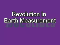 Revolution in Earth Measurement