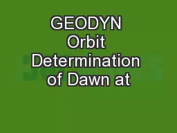 GEODYN Orbit Determination of Dawn at