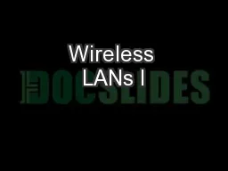Wireless LANs I