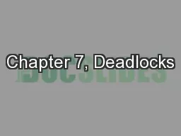 Chapter 7, Deadlocks