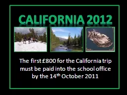 The first £800 for the California trip must be paid into t