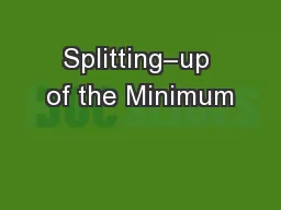 Splitting–up of the Minimum