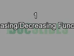 1 Increasing/Decreasing Functions
