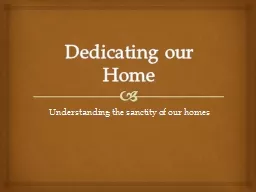 Dedicating our Home