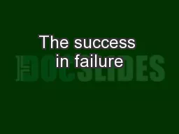 The success in failure