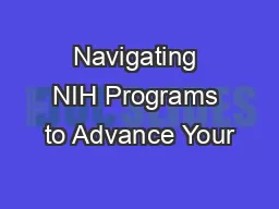Navigating NIH Programs to Advance Your