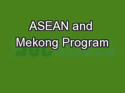 ASEAN and Mekong Program