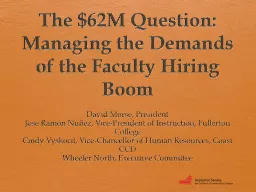 The $62M Question:  Managing the Demands of the Faculty Hi