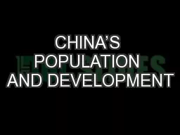 CHINA’S POPULATION AND DEVELOPMENT