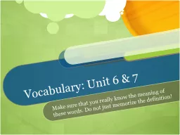 Vocabulary: Unit 6 & 7