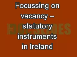 Focussing on vacancy – statutory instruments in Ireland 
