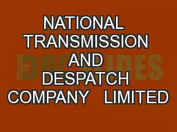 NATIONAL  TRANSMISSION  AND  DESPATCH COMPANY   LIMITED