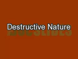Destructive Nature