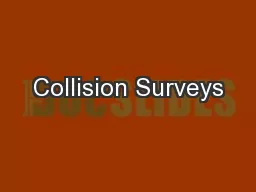 Collision Surveys
