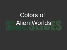 Colors of Alien Worlds