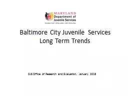 Baltimore City Juvenile Services Long Term Trends