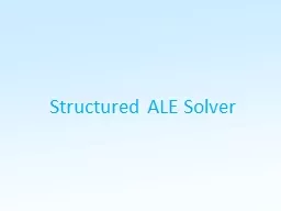 Structured ALE Solver