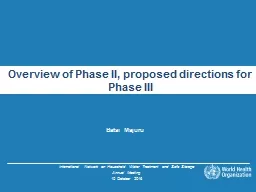 Overview of Phase II, proposed directions for Phase III