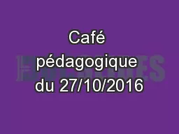 Café pédagogique du 27/10/2016