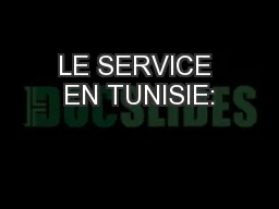 LE SERVICE EN TUNISIE: