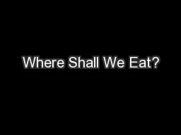 Where Shall We Eat?