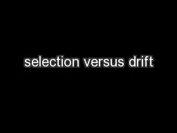 selection versus drift