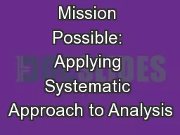 Mission Possible: Applying Systematic Approach to Analysis