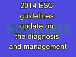 2014 ESC guidelines update on the diagnosis and management