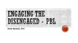 Engaging the disengaged - PBL