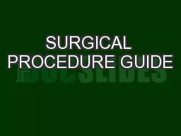 SURGICAL PROCEDURE GUIDE