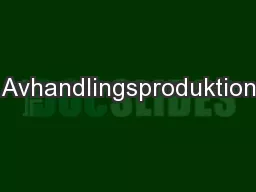 Avhandlingsproduktion