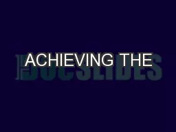 ACHIEVING THE