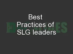 Best Practices of SLG leaders