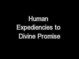 Human Expediencies to Divine Promise