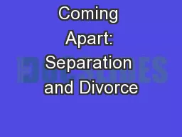Coming Apart: Separation and Divorce