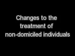 Changes to the treatment of non-domiciled individuals