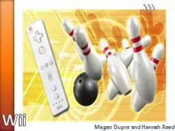 Wii Megan Dupre and Hannah Reed