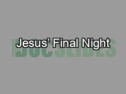Jesus’ Final Night
