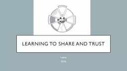 Learning to share and trust