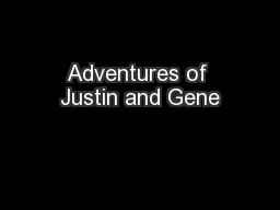 Adventures of Justin and Gene