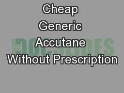 Cheap Generic Accutane Without Prescription