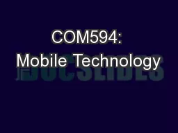 COM594: Mobile Technology