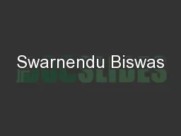 Swarnendu Biswas