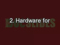 2. Hardware for