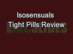 Isosensuals Tight Pills Review