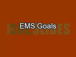 EMS Goals