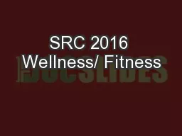 SRC 2016 Wellness/ Fitness