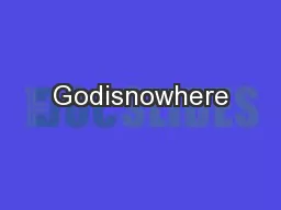 Godisnowhere