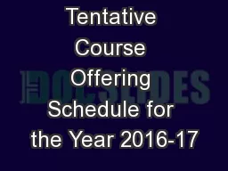 Tentative Course Offering Schedule for the Year 2016-17